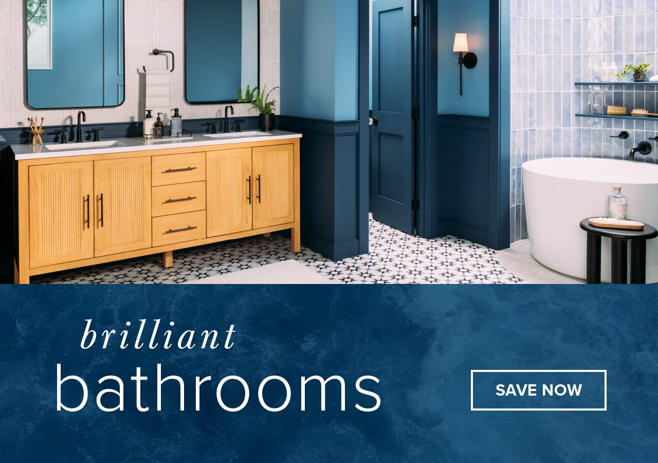 Brilliant Bathrooms // SAVE NOW